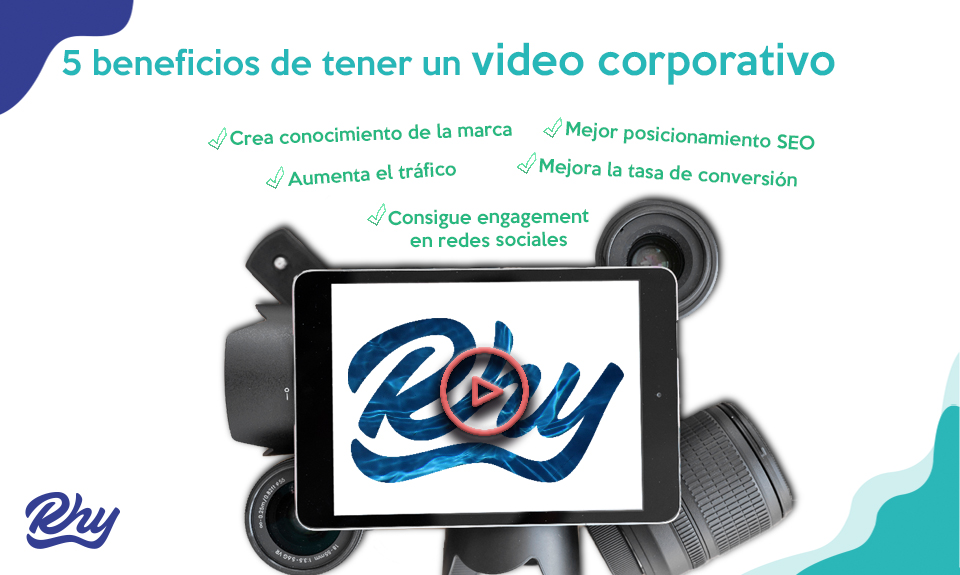 5 beneficios de tener un vídeo corporativo